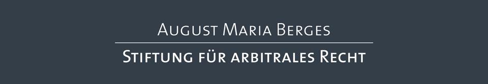 August Maria Berges | Stiftung für arbitales Recht